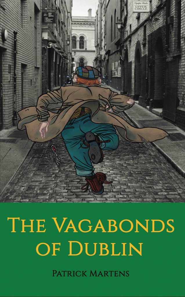 The Vagabonds of Dublin, a humanistic comedy about evolution and corruption