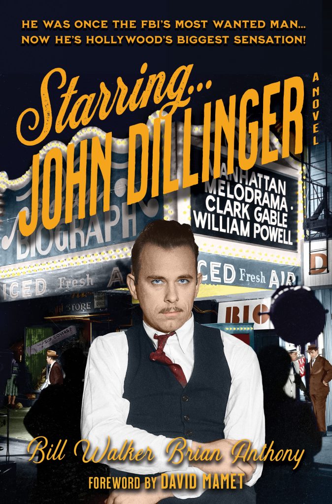 Book cover: Starring John Dillinger by Bill Walker and Brian Anthony 