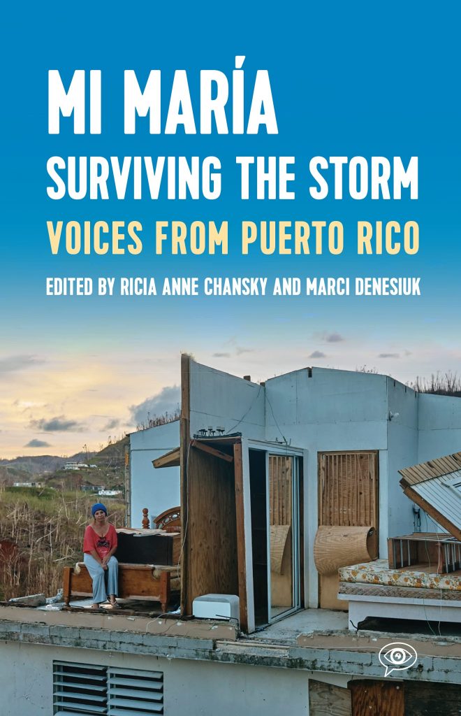 Book cover: Mi María: Surviving the Storm: Voices from Puerto Rico by Ricia Chansky