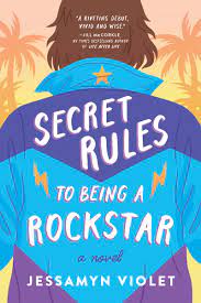 Cover of Secret Rules to Being a Rockstar